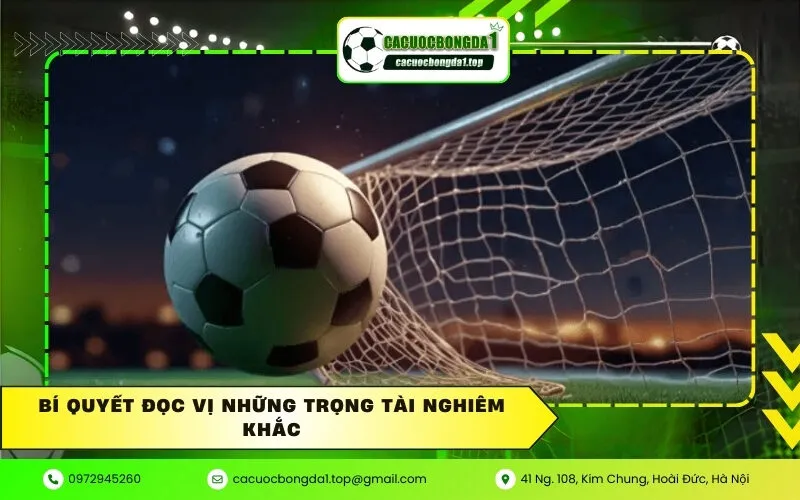 Bí Quyết Đọc Vị Những Trọng Tài Nghiêm Khắc