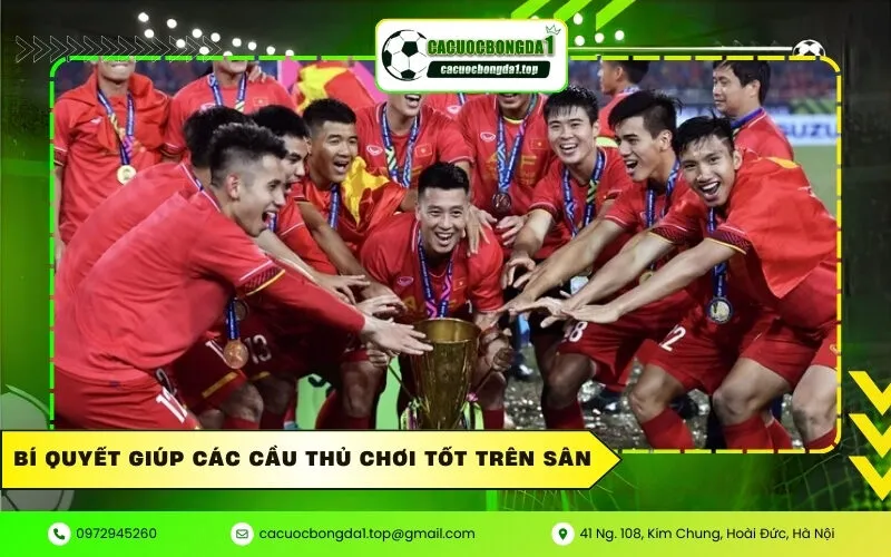 Bí quyết giúp các cầu thủ chơi tốt trên sân