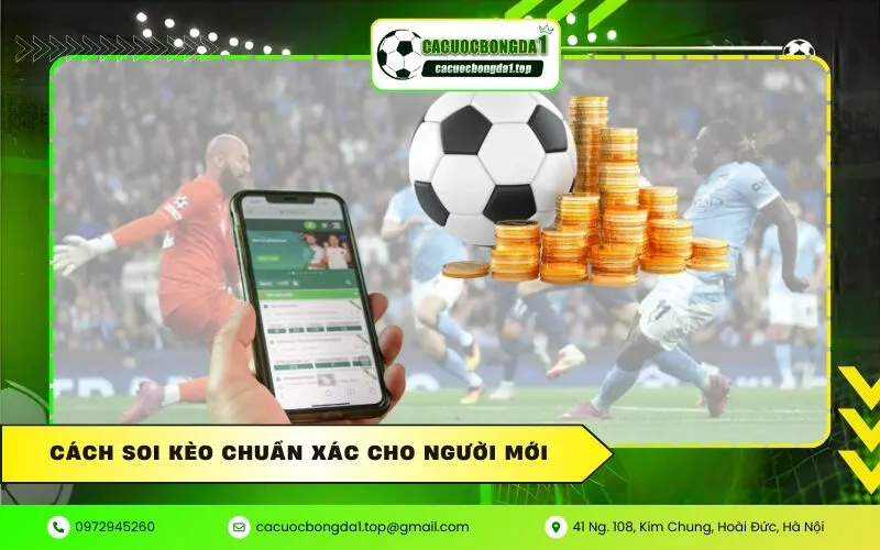 Cách soi kèo chuẩn xác cho người mới
