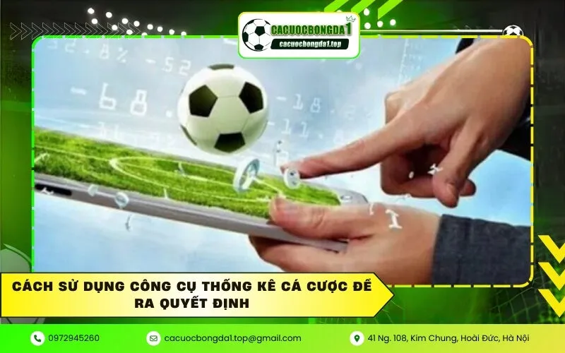 Cách sử dụng công cụ thống kê cá cược để ra quyết định