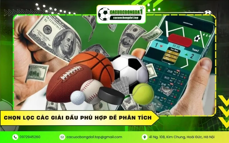 Chọn lọc các giải đấu phù hợp để phân tích