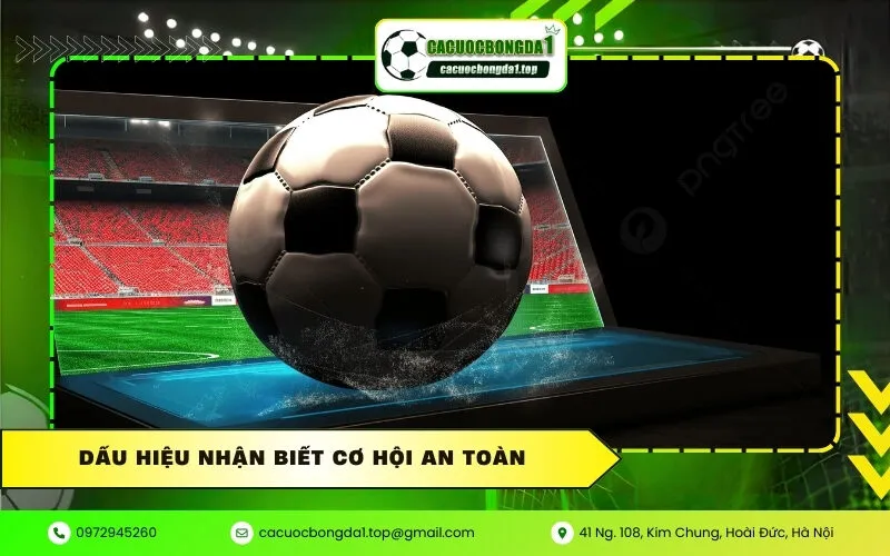 Dấu hiệu nhận biết cơ hội an toàn