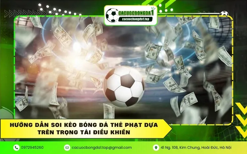 Hướng dẫn soi kèo bóng đá thẻ phạt dựa trên trọng tài điều khiển