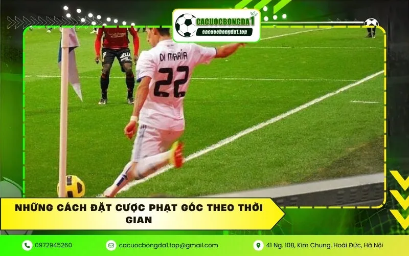 Những cách đặt cược phạt góc theo thời gian