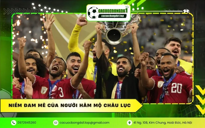 Niềm đam mê của người hâm mộ châu lục