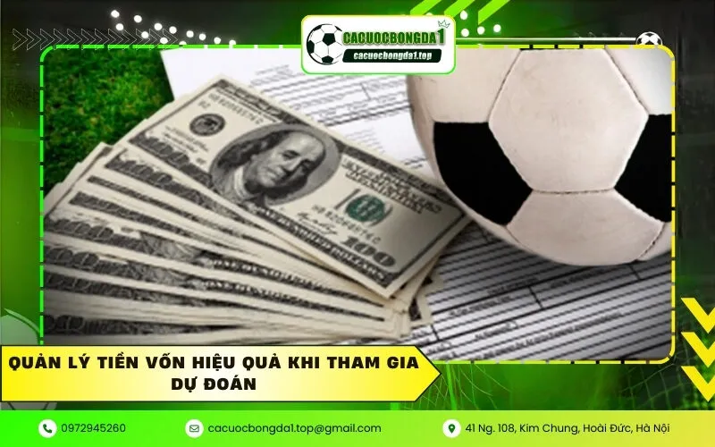 Quản lý tiền vốn hiệu quả khi tham gia dự đoán