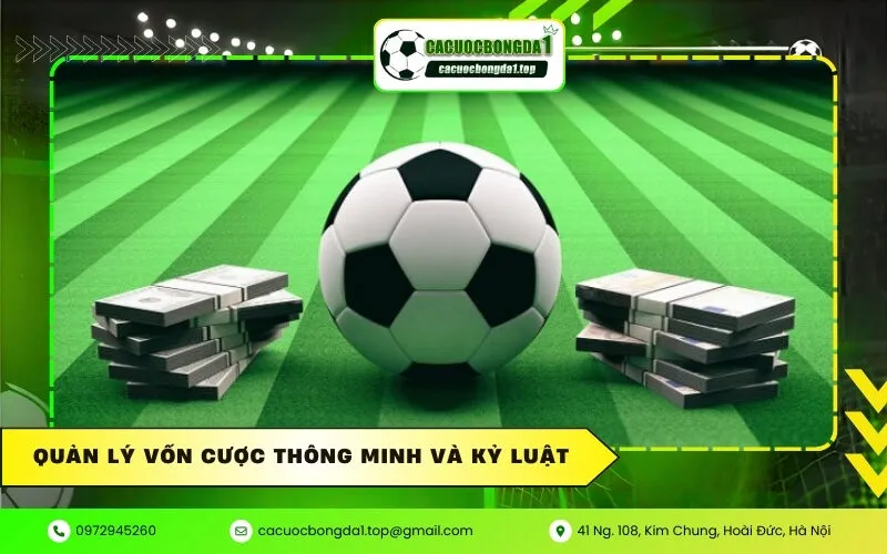 Quản lý vốn cược thông minh và kỷ luật